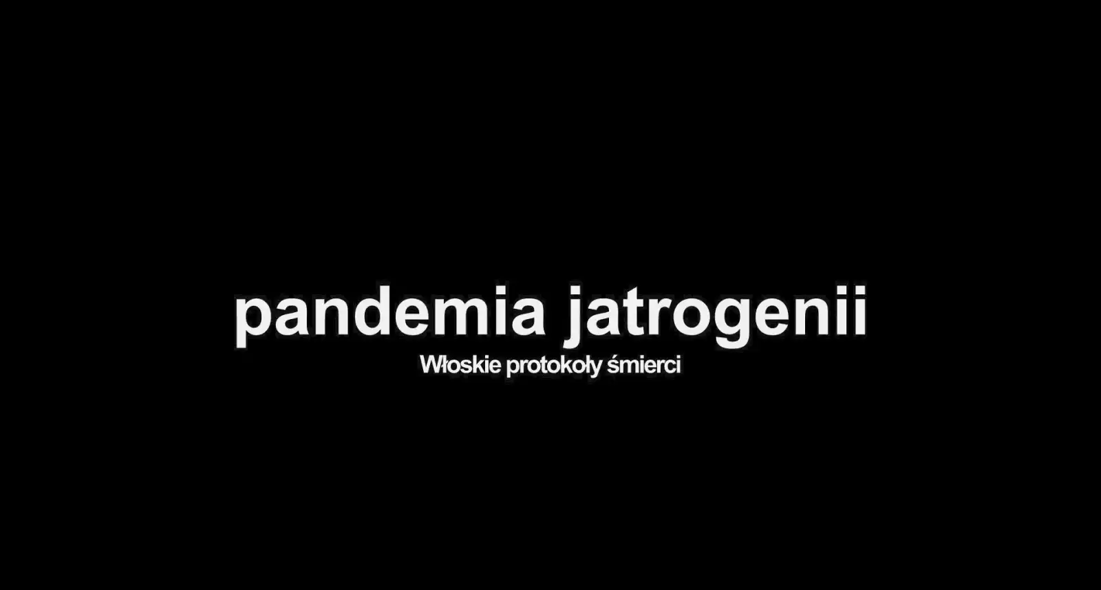 Pandemia jatrogenii: Włoskie protokoły...
